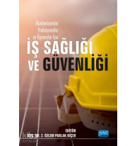 Akademisyenler Profesyoneller ve Öğrenciler İçin İş Sağlığı ve Güvenliği