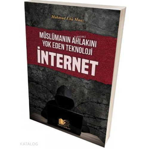 Müslümanın Ahlakını Yok Eden Teknoloji İnternet