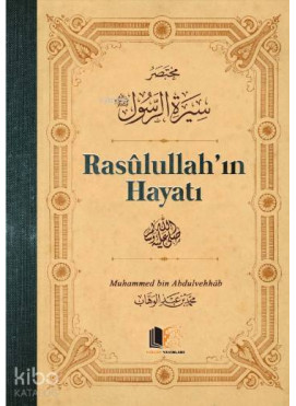 Rasulullah'ın Hayatı