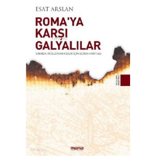 Roma'ya Karşı Galyalılar; Sınırda - Müslüman Kişilik İçin Dünya Haritası