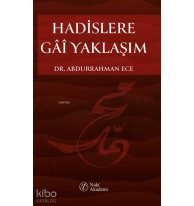 Hadislere Gâi Yaklaşım