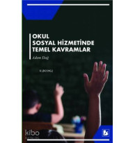 Okul Sosyal  Hizmetinde Temel Kavramlar