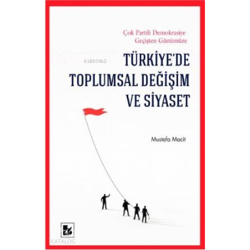Türkiye'de Toplumsal Değişim ve Siyaset