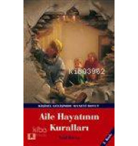 Aile Hayatının Kuralları; Daha Mutlu Bir Yaşam İçin