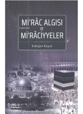 Mirâc Algısı Ve Mirâciyyeler
