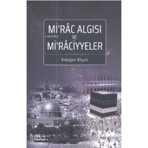Mirâc Algısı Ve Mirâciyyeler