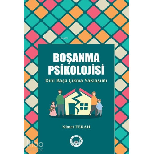 Boşanma Psikolojisi; Dini Başa Çıkma Yaklaşımı