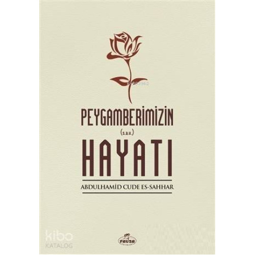 Peygamberimizin Hayatı