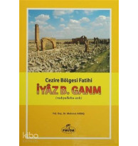 İyaz B. Ganm Cezire Bölgesi Fatih (radıyallahu anh)