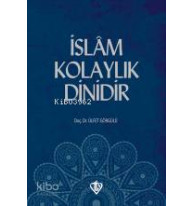 İslam Kolaylık Dinidir