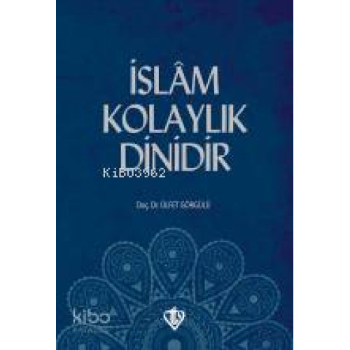 İslam Kolaylık Dinidir