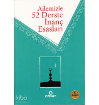 Ailemizle 52 Derste İnanç Esasları
