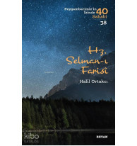 Hz. Selman-ı Farisi; Peygamberimiz'in İzinde 40 Sahabi/38