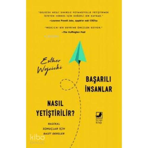 Başarılı İnsanlar Nasıl Yetiştirilir; Radikal Sonuçlar İçin Basit Dersler