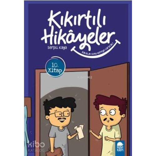 Bakalım Sonu Nereye Varacak? - Kıkırtılı Hikayeler 10. Kitap; 3 Sınıf Okuma Kitabı