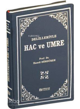 Delilleriyle Hac ve Umre