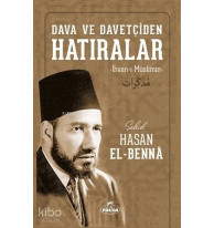 Dava ve Davetçiden Hatıralar; İhvan-ı Müslimin