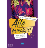 Aile Psikolojisi; Örnek Olaylarla Güncel Konular