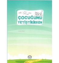 Çocuğumu Yetiştirirken