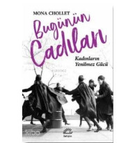 Bugünün Cadıları; Kadınların Yenilmez Gücü