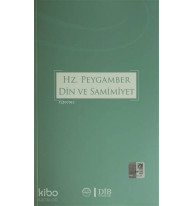 Hz. Peygamber Din ve Samimiyet