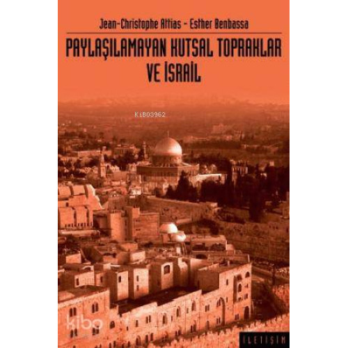 Paylaşılamayan Kutsal Topraklar ve İsrail