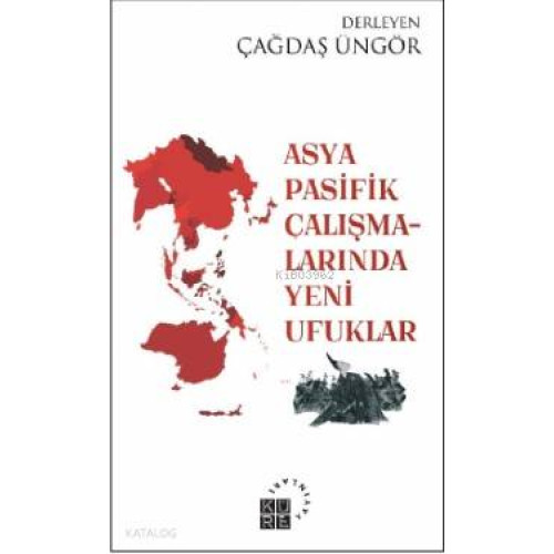 Asya-Pasifik Çalışmalarında Yeni Ufuklar