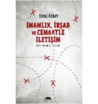 İmamlık, İrşad ve Cemaatle İletişim