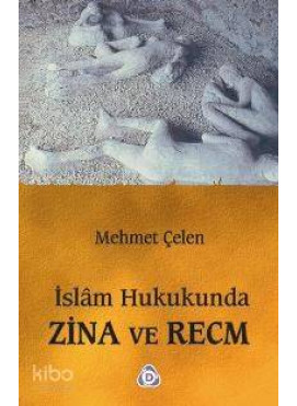 İslam Hukukunda Zina ve Recm