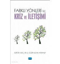 Farklı Yönleri ile Kriz ve İletişimi