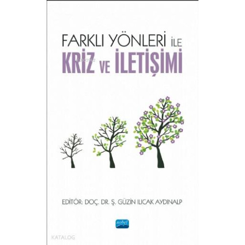Farklı Yönleri ile Kriz ve İletişimi