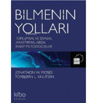 Bilmenin Yolları; Toplumsal ve Siyasal Araştırmalarda Rakip Metodolojiler