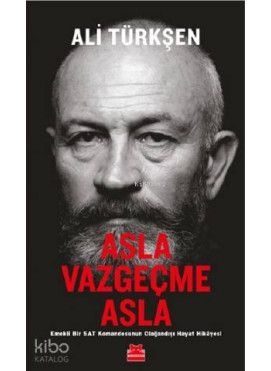 Asla Vazgeçme Asla