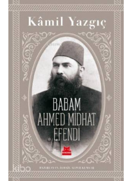 Babam Ahmet Mithat Efendi