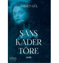 Şans Kader Töre
