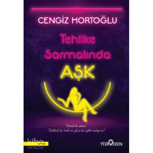 Tehlike Sarmalında Aşk
