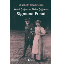 Kendi Çağından Bizim Çağımıza Sigmund Freud