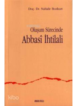 Oluşum Sürecinde Abbasi Ihtilali