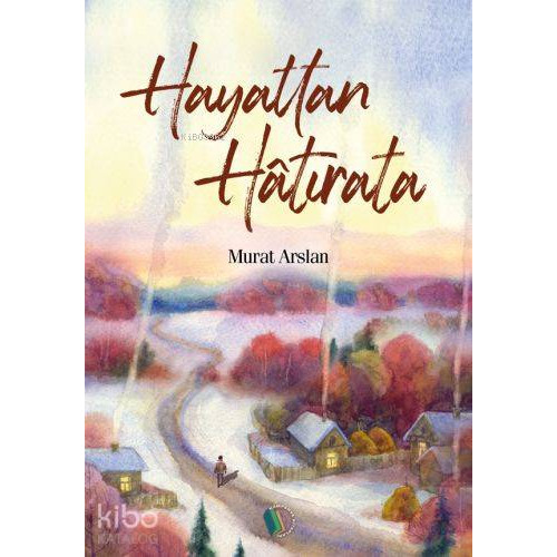 Hayattan Hatırata
