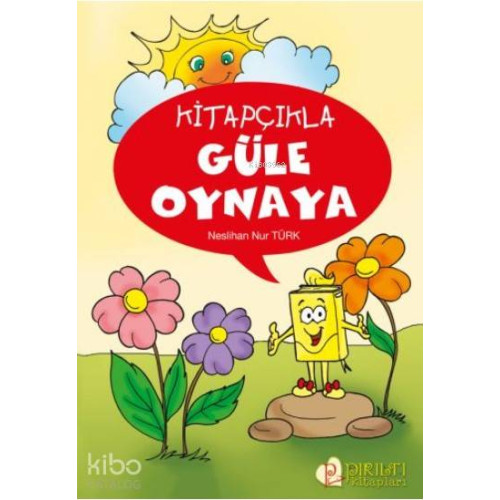 Kitapçıkla Güle Oynaya