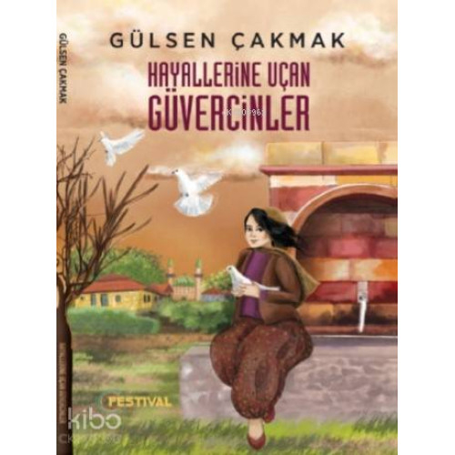 Hayallerine Uçan Güvercinler