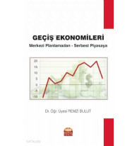 Geçiş Ekonomileri - Merkezi Planlamadan Serbest Piyasaya