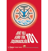 Deniz Yolu Kuru Yük Taşımacılığı 101; Kuru Yük Taşımacılığında Gemi Kiralama ve Liman Operasyon Problemleri