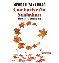 Cumhuriyet'in Sonbaharı; Kumpastan Tek Adam Rejimine