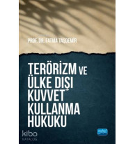 Terörizm ve Ülke Dışı Kuvvet Kullanma Hukuku
