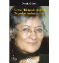 Kimse Hikâyeyle Aramda Geçenleri Anlamıyordu