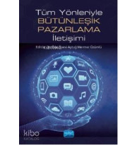 Tüm Yönleriyle Bütünleşik Pazarlama İletişimi