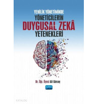 Yenilik Yönetiminde Yöneticilerin Duygusal Zekâ Yetenekleri
