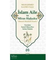 İslam Aile ve Miras Hukuku (Hanefi Mezhebi Esaslı)