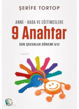 Anne Baba Ve Eğitimcilere 9 Anahtar